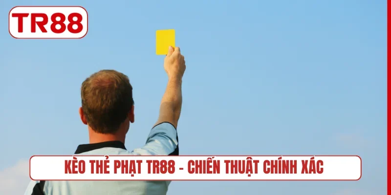 Kèo thẻ phạt
