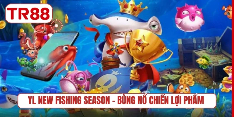 YL New Fishing Season